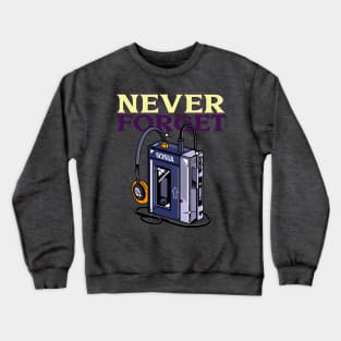 Never Forget Cassette Retro Vintage 60s 70s 80s 90s Crewneck Sweatshirt